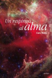 Un respingo al alma, de CARO NOBIS | portada del libro