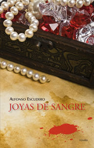 JOYAS DE SANGRE, de MANUEL ALFONSO ESCUDERO | portada del libro