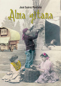 Alma gitana, de JOSé SUáREZ | portada del libro