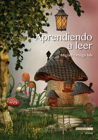 Aprendiendo a leer, de Ortega Isla, Miguel | portada del libro