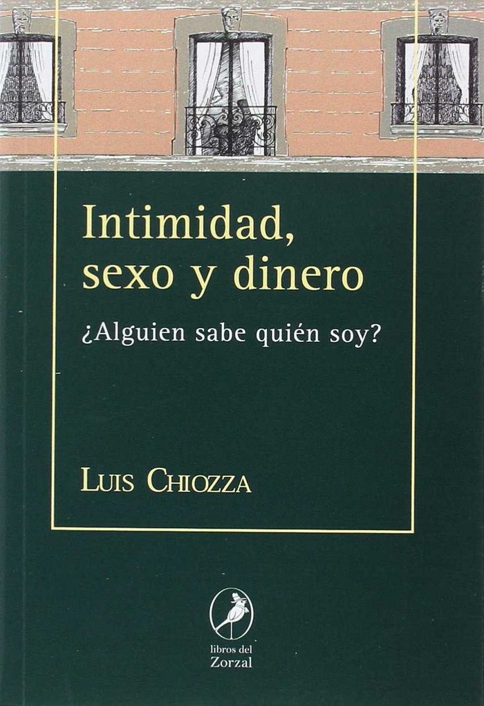 Intimidad, sexo y dinero, de Chiozza, Luis | portada del libro