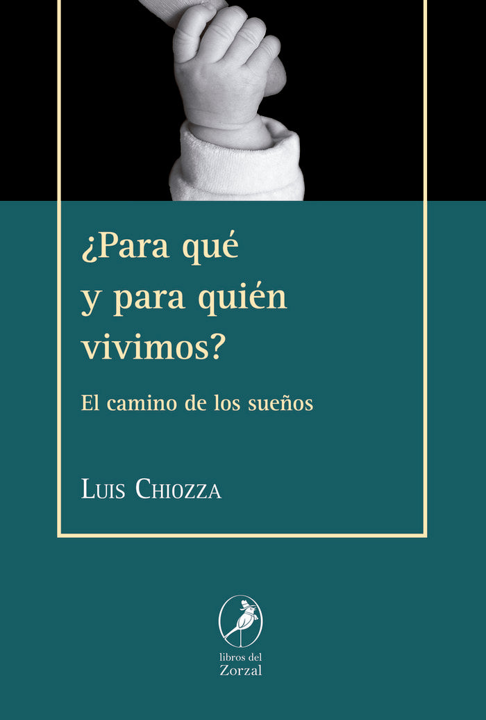 ¿Para qué y para quién vivimos?, de Chiozza, Luis | portada del libro