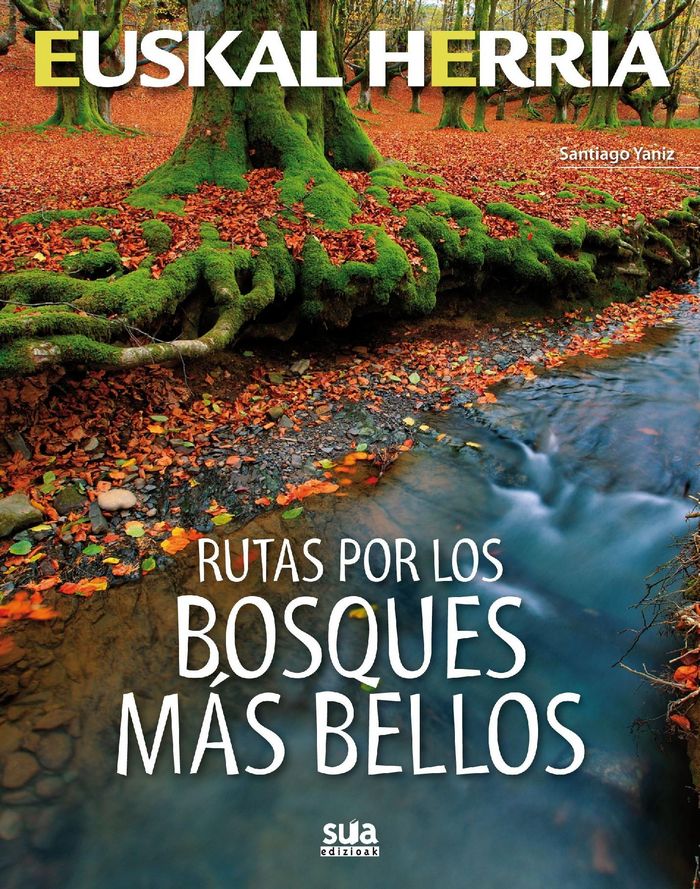 Rutas por los bosques mas bellos, de Yaniz Aramendia, Santiago | portada del libro