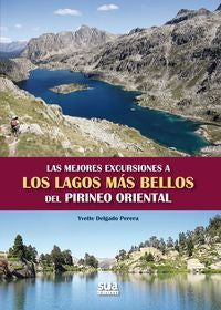 Las mejores excursiones a los lagos mas bellos del Pirineo Oriental, de Delgado Perera, Ivette | portada del libro