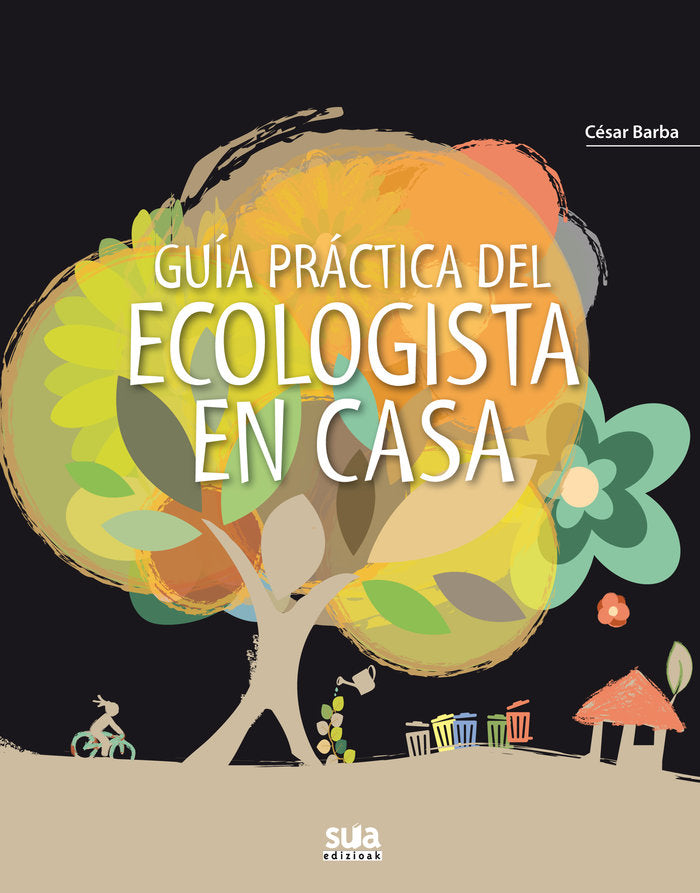 Guia practica del ecologista en casa, de Barba Villarraza, Cesar | portada del libro