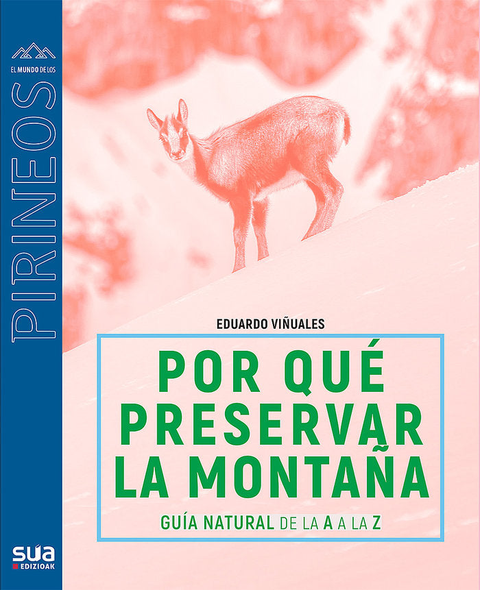 ¿Por qué preservar los Pirineos?, de Viñuales Cobos, Eduardo | portada del libro