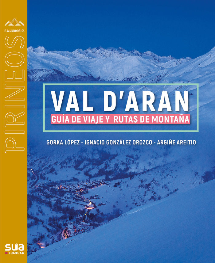 Val d' Aran, de LOPEZ, GORKA - AREITIO, ARGIÑE | portada del libro