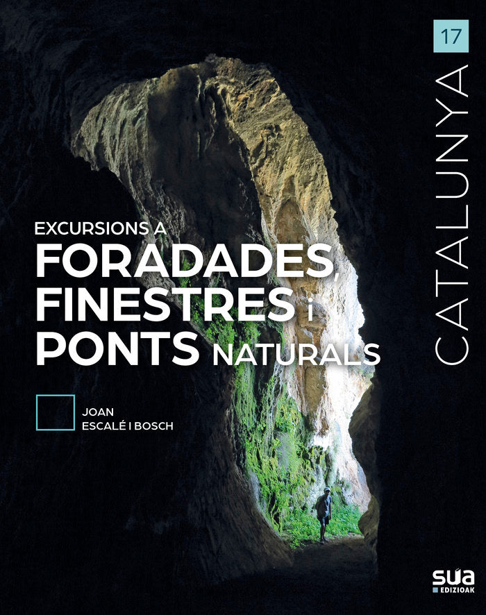 Excursions a Foradades, finestres i ponts naturals, de ESCALE I BOSCH, JOAN | portada del libro