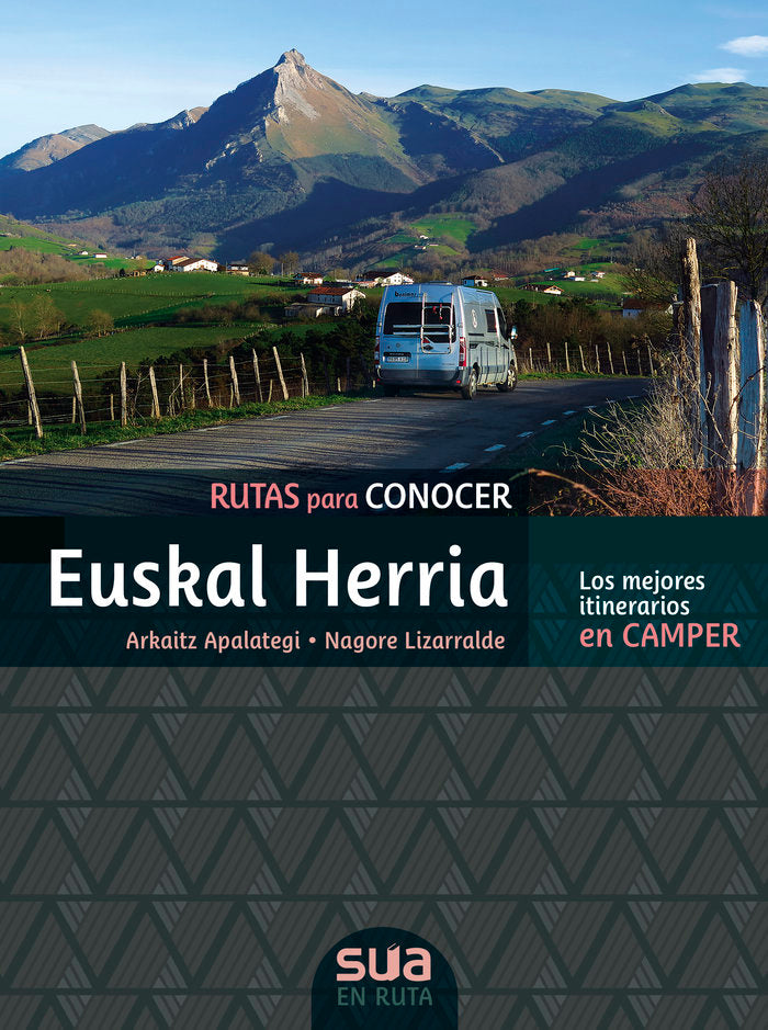 Rutas para conocer Euskal Herria. Los mejores itinerarios en camper, de APALATEGI,ARKAITZ | portada del libro