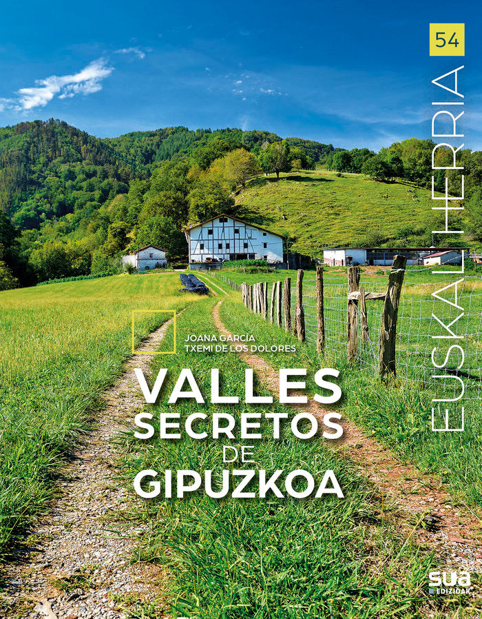 Excursiones a valles secretos de Gipuzkoa, de GARCIA, JOANA | portada del libro