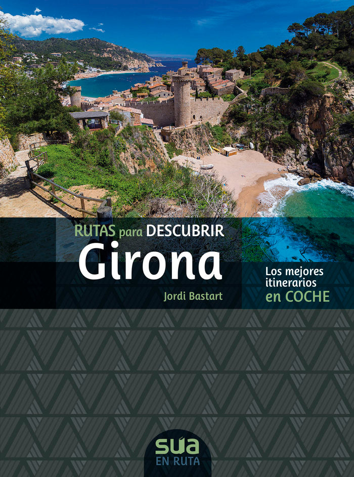 Rutas para descubrir Girona, de JORDI BASTART | portada del libro