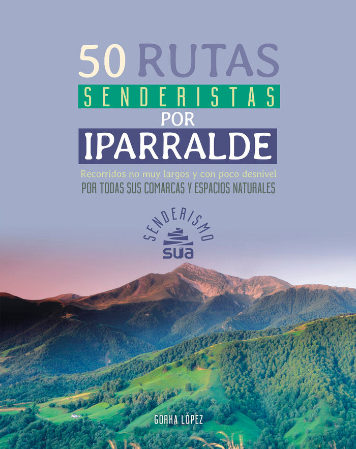 50 rutas senderistas por Iparralde, de GORKA LOPEZ CALLEJA | portada del libro