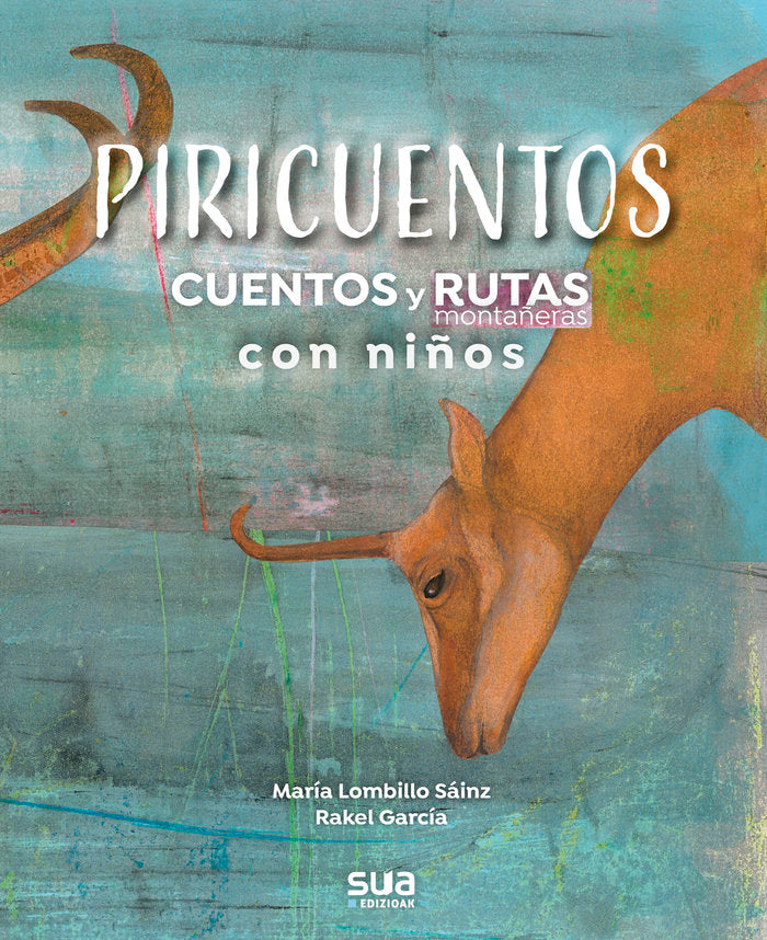PIRICUENTOS CUENTOS Y RUTAS MONTAÑERAS CON NIÑOS, de MARIA LOMBILLO | portada del libro