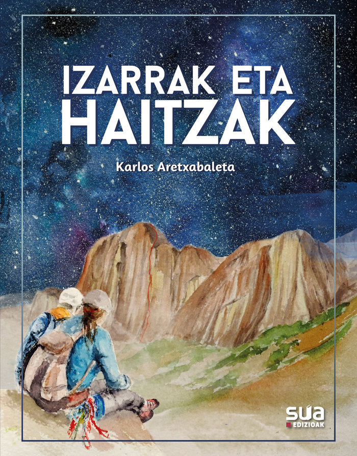 Izarrak eta haitzak, de ARETXABALETA ORMAETXEA, KARLOS | portada del libro