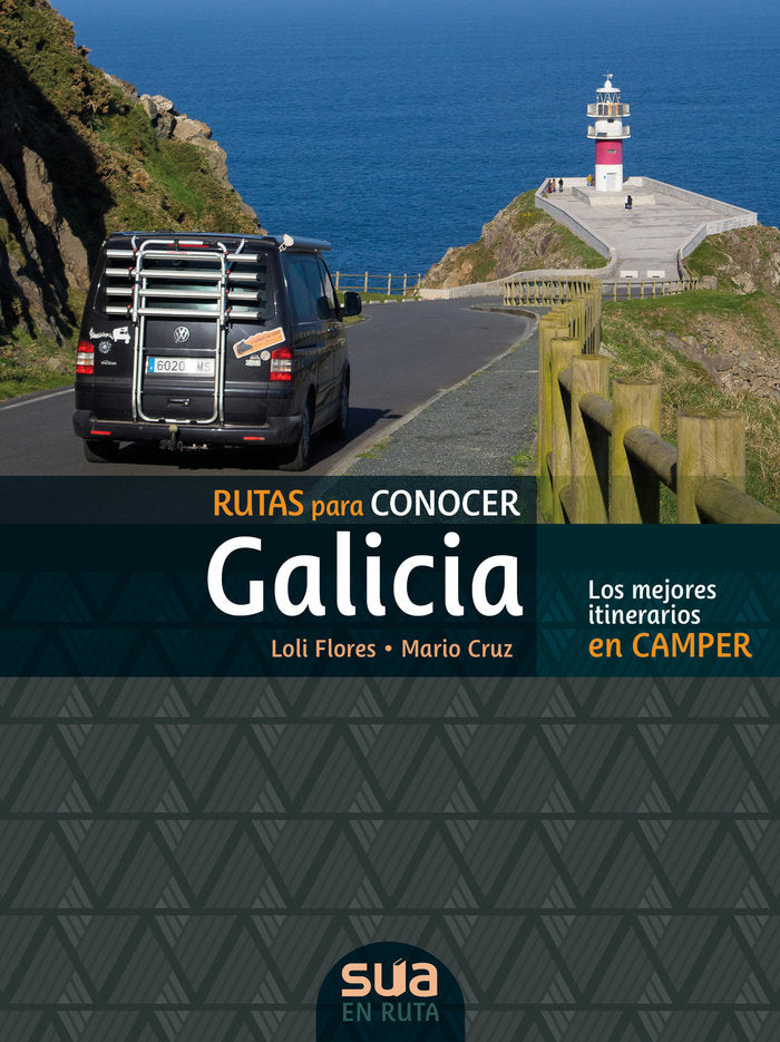 RUTAS PARA CONOCER GALICIA. MEJORES RECORRIDOS EN CAMPER, de FLORES, LOLI | portada del libro