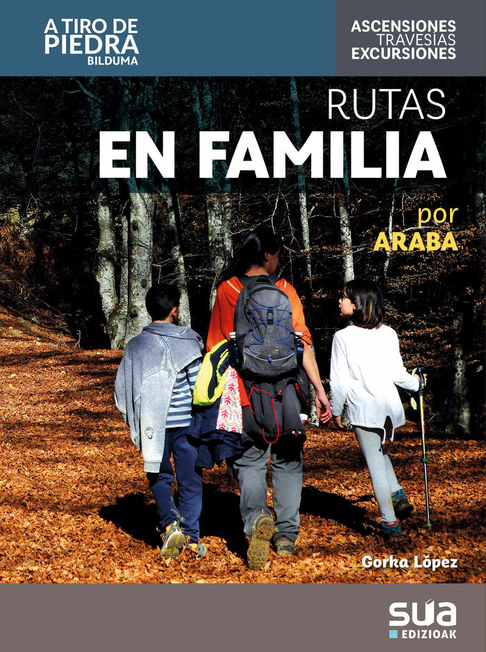 Rutas en familia por Araba, de LOPEZ CALLEJA, GORKA | portada del libro