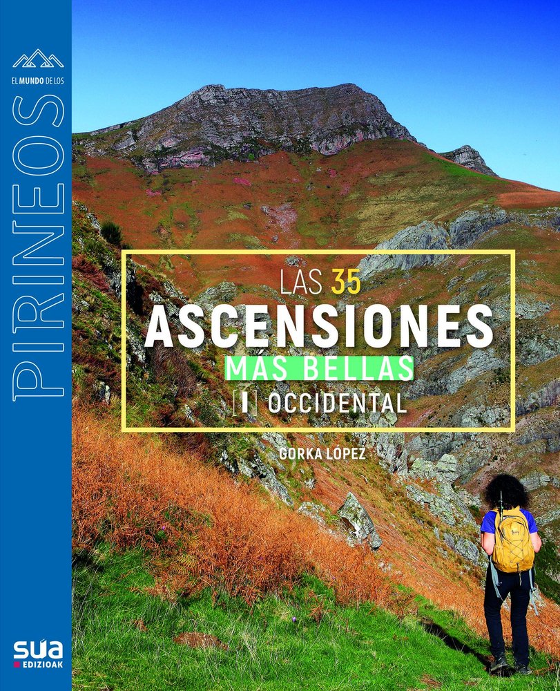 35 ASCENSIONES MAS BELLAS PIRINEOS OCCIDENTAL, de LOPEZ CALLEJA, GORKA | portada del libro