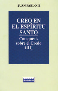 Creo en el Espíritu Santo, de Juan Pablo II | portada del libro