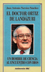 El doctor Ortiz de Landázuri, de Narváez Sánchez, Juan Antonio | portada del libro