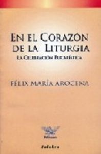 En el corazón de la liturgia, de AROCENA | portada del libro