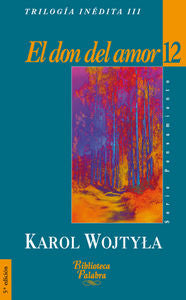 El don del amor, de Wojtyla, Karol | portada del libro