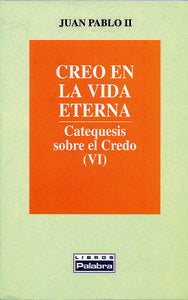 Creo en la vida eterna, de Juan Pablo II | portada del libro