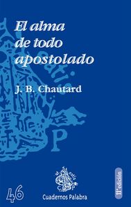 El alma de todo apostolado, de CHAUTARD | portada del libro