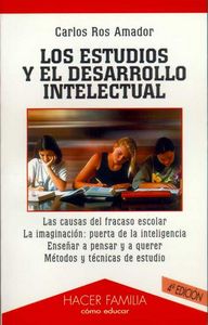 Los estudios y el desarrollo intelectual, de ROS AMADOR | portada del libro
