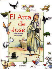 El arca de José, de Granados, José Miguel | portada del libro