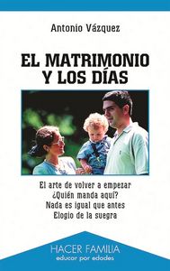 El matrimonio y los d¡as, de VAZQUEZ GALIANA | portada del libro