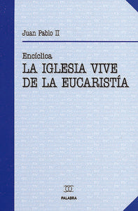 La Iglesia vive de la Eucaristía, de Juan Pablo II | portada del libro