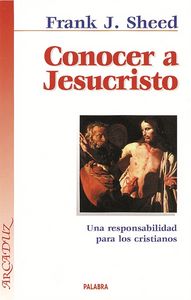 Conocer a Jesucristo, de SHEED | portada del libro