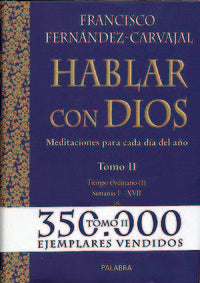 Hablar con Dios. Tomo II, de Fernández-Carvajal, Francisco | portada del libro