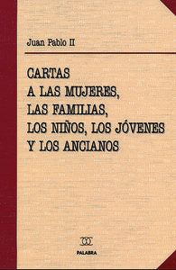 Cartas a las mujeres, las familias, los niños, los jóvenes y los ancianos, de Juan Pablo II | portada del libro