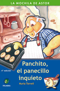 Panchito, el panecillo inquieto, de Torrell Ibáñez, Nuria | portada del libro