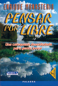 Pensar por libre, de Monasterio Hernández, Enrique | portada del libro