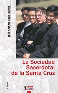 La Sociedad Sacerdotal de la Santa Cruz, de Abad Ibáñez, José Antonio | portada del libro