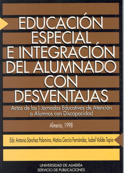 Educación especial e integración del alumnado con desventajas, de Sánchez Palomino | portada del libro