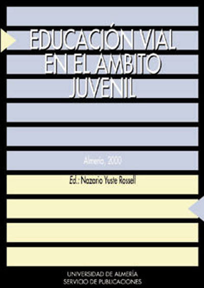 Educación vial en el ámbito juvenil, de Yuste Rossell | portada del libro