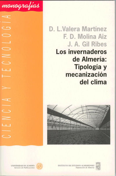Los invernaderos de Almería: tipología y mecanización del clima, de Valera Martínez | portada del libro
