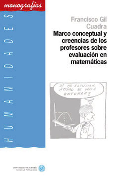 Marco conceptual y creencias de los profesores sobre evaluación en matemáticas, de Gil Cuadra | portada del libro