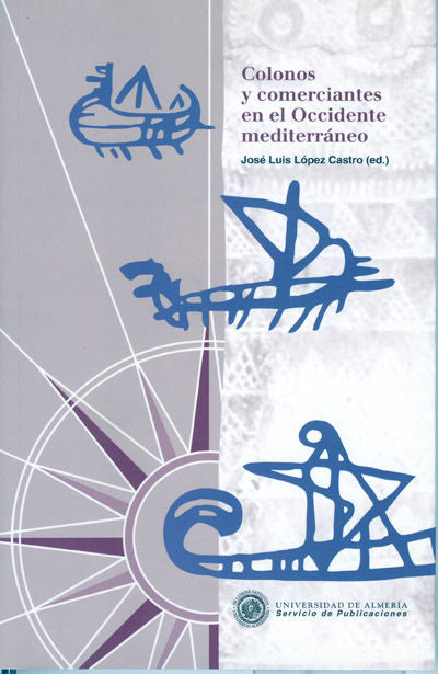 COLONOS Y COMERCIANTES EN EL OCCIDENTE MEDITERRANEO, de LOPEZ CASTRO | portada del libro