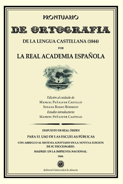 Prontuario de ortograf¡a de la lengua castellana (1844). Estudio y Edición, de PEÑALVER RODRIGO, MANUEL | portada del libro