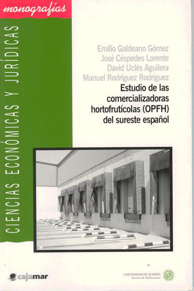 Estudio de las comercializadoras hortofrutícolas (OPFH) del sureste español, de Galdeano Gómez | portada del libro