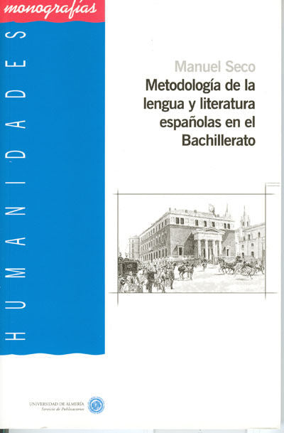 Metodología de la lengua y literatura españolas en el Bachillerato, de Seco Raymundo | portada del libro