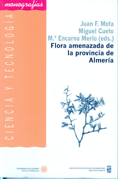 Flora amenazada de la provincia de Almería, de Mota Poveda, Juan Francisco | portada del libro