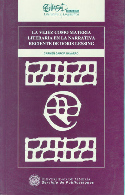 La vejez como materia literaria en la narrativa reciente de Doris Lessing, de García Navarro | portada del libro