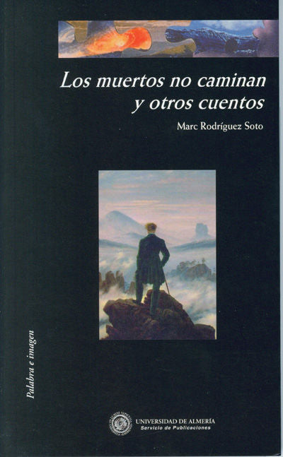 Los muertos no caminan y otros cuentos, de Rodríguez Soto | portada del libro