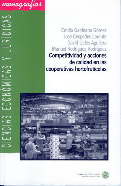 Competitividad y acciones de calidad en las cooperativas hortofrutícolas, de Galdeano Gómez | portada del libro