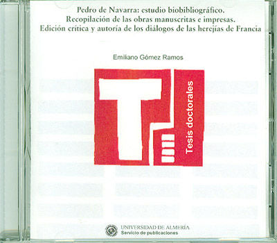 Pedro de Navarra: estudio biobibliográfico. Recopilación de las obras manuscritas e impresas. Edició, de Gómez Ramos | portad
